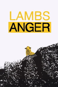 Making Lambs Anger (2009)