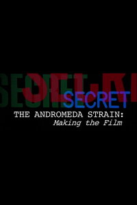 Making of the Andromeda Strain (2003)
