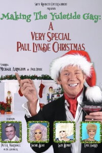 Making the Yuletide Gay: A Very Special Paul Lynde Christmas (2022)