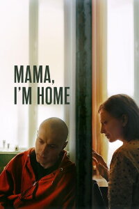 Mama, I'm Home (2022)