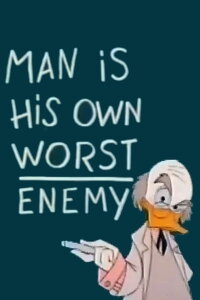 Man Is His Own Worst Enemy (1962)