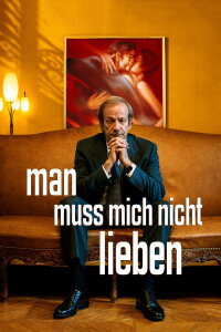 Man muss mich nicht lieben (2005)