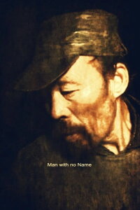 Man with No Name (2010)