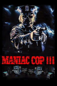 Maniac Cop 3 (1992)