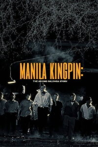 Manila Kingpin (2011)