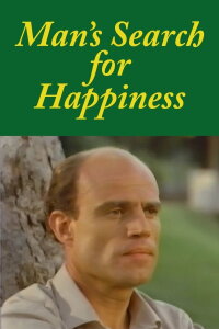 Man's Search for Happiness (1986)