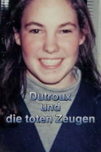 Marc Dutroux and the Dead Witnesses (2001)