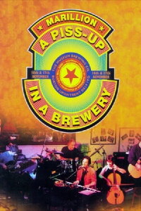 Marillion: A Piss up in a Brewery (2002)