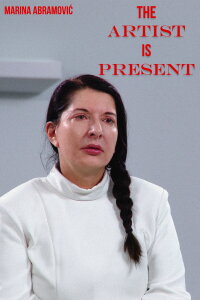 Marina Abramovic: The Artist Is Present (2012)