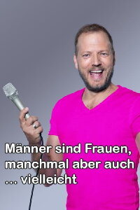 Mario Barth: Männer sind Frauen, manchmal aber auch ... vielleicht (2023)