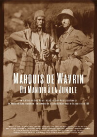 Marquis de Wavrin, du manoir à la jungle (2017)