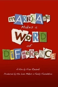 Marriage Makes a Word of Difference (2008)