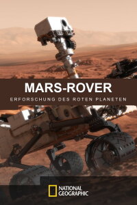 Mars-Rover: Erforschung des Roten Planeten (2018)