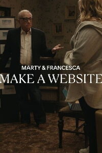 Marty & Francesca Make a Website (2024)