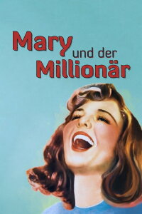 Mary und der Millionär (1941)