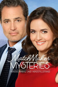 MatchMaker Mysteries: Herzschmerz und Herzstillstand (2020)