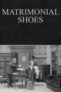 Matrimonial Shoes (1909)