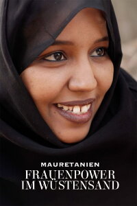 Mauretanien, Frauenpower im Wüstensand (2024)
