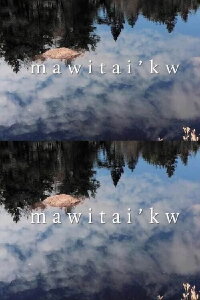 Mawitai’kw (2023)
