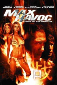 Max Havoc - Der Fluch des Drachen (2004)