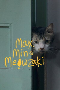 Max, Min and Meowzaki (2022)