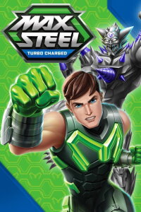 Max Steel: Turbo Charged (2017)