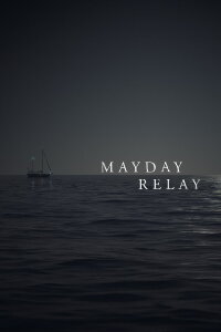 Mayday Relay (2016)