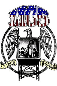 MC5: A True Testimonial (2002)