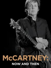 McCartney: Now and Then (2021)