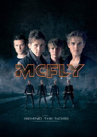 McFly: Behind the Noise (2010)