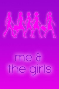 Me & the Girls (2010)