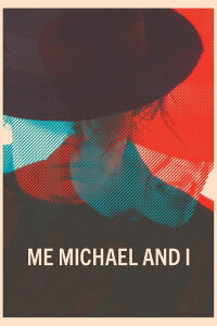 Me, Michael and I (2024)
