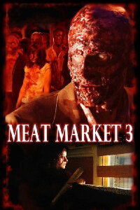 Meat Market 3 (2006)