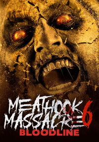 Meathook Massacre Part VI: Bloodline (2020)