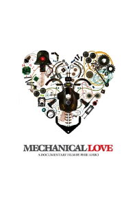 Mechanical Love (2007)