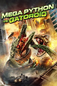 Mega Python vs. Gatoroid (2011)