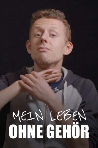 Mein Leben ohne Gehör (2018)