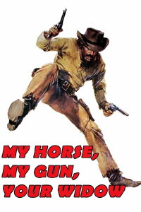 Meine Kanone, mein Pferd... und deine Witwe (1972)