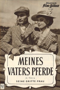 Meines Vaters Pferde, 2. Teil: Seine dritte Frau (1954)