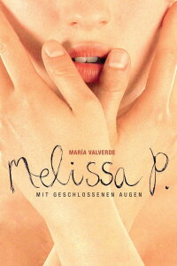 Melissa P. - Mit geschlossenen Augen (2005)