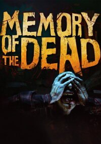Memory of the Dead (2013)