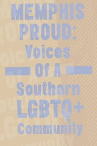 Memphis Proud: Voices of a Southern LGBTQ+ Community (2022)