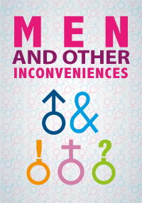Men and Other Inconveniences (2025)