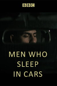 Men Who Sleep in Cars (2017)