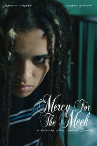 Mercy For The Meek (2024)