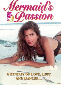 Mermaid's Passion (1993)