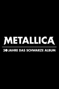 Metallica - 30 Jahre das schwarze Album (2012)