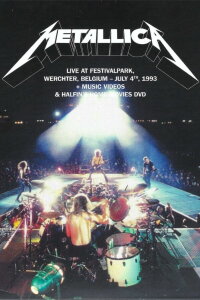 METALLICA - LIVE AT FESTIVALPARK, WERCHTER, BELGIUM - JULY 4TH, 1993 (2021)