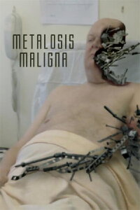 Metalosis Maligna (2006)