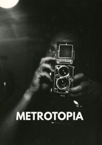 Metrotopia (2008)